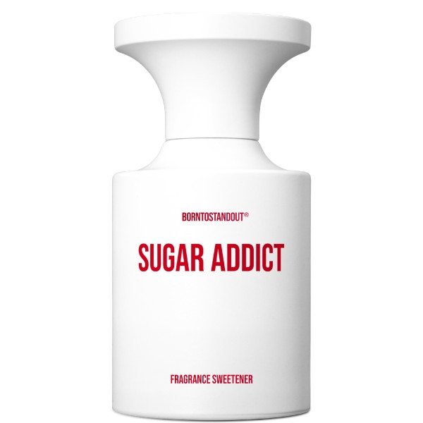 Borntostandout - Sugar Addict