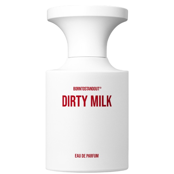 Borntostandout - Dirty Milk